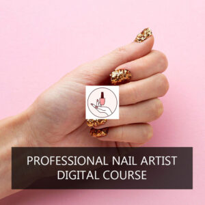 Professional Nail Artist Digital Course