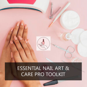 Essential Nail Art & Care Pro Toolkit