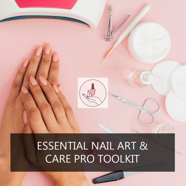 Essential Nail Art & Care Pro Toolkit
